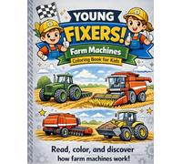 Young Fixers: Farm Machines Coloring Book for Kids: Learn Farm Machines in English