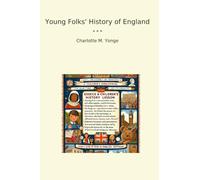 Young Folks' History of England (Classic Books)