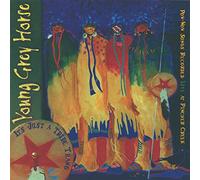 Young Grey Horse - It's Just a Tribe Thang