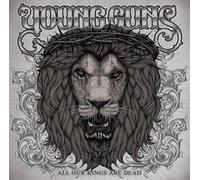 Young Guns - All Our Kings Are Dead +1