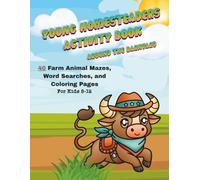 Young Homesteaders Activity Book - Around the Barnyard: 40 Farm Animal Mazes, Word Searches, and Coloring Pages for Kids 8-12