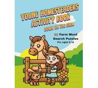 Young Homesteaders Activity Book - Down on the Farm: 60 Word Search Puzzles for Ages 8-12