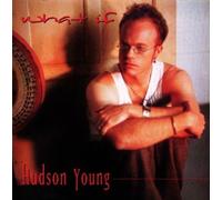 Young, Hudson - What If