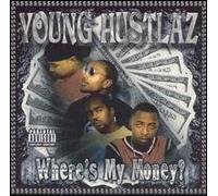 Young Hustlaz - Where's My Money?