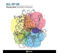 Young Jazz Orchestra Campana - All Of Us / Young Jazz Orchestra Campana