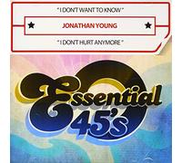 Young, Jonathan - I Don't Want To Know / I Don't Hurt Anymore