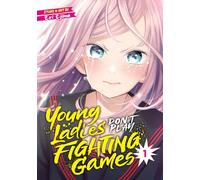 Young Ladies Don't Play Fighting Games Vol. 1