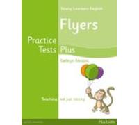 YOUNG LEARNERS ENGLISH FLYERS PRACTICE TESTS PLUS STUDENTS' BOOK