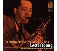Young, Lester - 1936-1948 President of the Tenor Sax