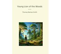 Young Lion of the Woods (Classic Books)