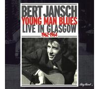 Young Man Blues: Live in Glasgow 1962-1964 by BERT JANSCH (1998-12-15)