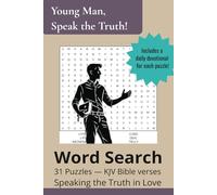 Young Man, Speak the Truth: Bible Word Search & Devotional Book | KJV Scripture Puzzles on Honesty & Integrity: 31 Puzzles & Devotionals on ... Men | 6x9 Book with 97 Pages of Study & Fun