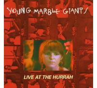 Young Marble Giants - Live at The Hurrah 1980
