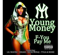 Young Money - F-You Pay Me