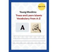 Young Muslims: Trace and Learn Islamic Vocabulary from A-Z