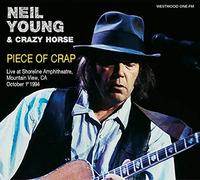 Young Neil & Crazy Horse - Piece of Crap - Live Incalifornia October 1994