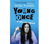 Young Once: A Life Less Heavy