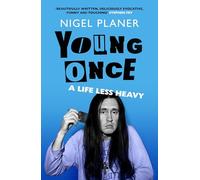 Young Once: A Life Less Heavy