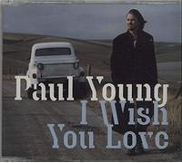Young,Paul - I Wish You Love [Import]