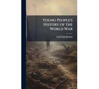 Young People's History of the World War