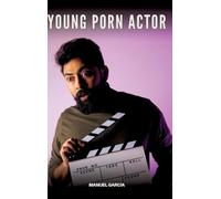 Young Porn Actor: Explicit Gay Erotic Stories in English for Adults: 17