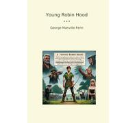Young Robin Hood (Classic Books)