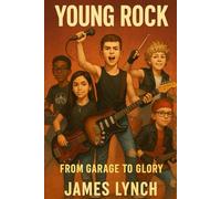 Young Rock: From Garage to Glory