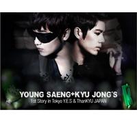 ヨンセン&キュジョン / Young Saeng + Kyu Jong 's 1st Story in Tokyo -Y.E.S & ThanKYU JAPAN -DVD