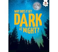 Young Science Seekers: Why Does it Get Dark at Night?