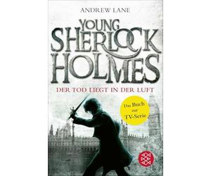 Young Sherlock Holmes 01. Der Tod liegt in der Luft: Der Tod liegt in der Luft | Die Buchvorlage zur neuen Serie bei Amazon Prime
