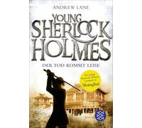 Young Sherlock Holmes: Der Tod kommt leise - Sherlock Holmes ermittelt in Shanghai | Die Buchvorlage zur neuen Serie bei Amazon Prime: 5