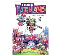 Skottie Young – I Hate Fairyland 1. Madly Ever After – Image Comics