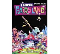 Skottie Young – I Hate Fairyland Volumen 4: Sadly Never After – Tapa blanda