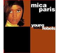 Young Soul Rebels by Mica Paris (2015-06-01)