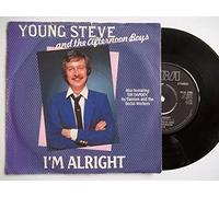 Young Steve And The Afternoon Boys - YOUNG STEVE (WRIGHT) & AFTERNOON BOYS I'm Alright UK 7"