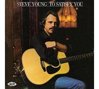 Young, Steve - To Satisfy You