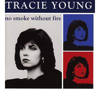 Young, Tracie - No Smoke Without Fire (Expanded Edition)