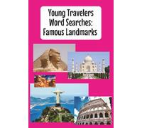 Young Travelers Word Searches: Famous Landmarks (Young Traveler Puzzle Books)