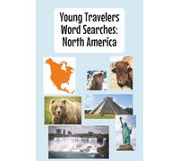 Young Travelers Word Searches: North America (Young Traveler Puzzle Books)