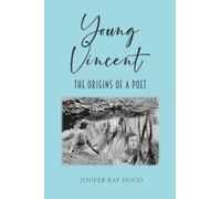 Young Vincent: The Origins of a Poet