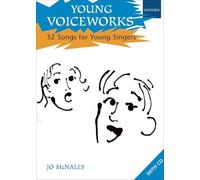 Young Voiceworks – 32 canciones para jóvenes cantantes – Oxford University Press