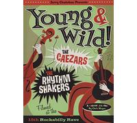 Young & Wild - Rhythm Shakers Meet Caezars [Italia] [DVD]