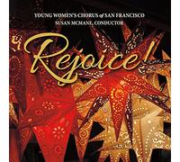 Young Women's Chorus of San Francisco - Rejoice!