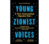 Young Zionist Voices: A New Generation Speaks Out