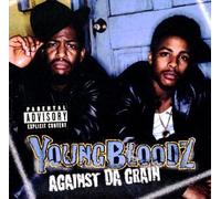 Youngbloodz - Against the Grain [Vinilo]