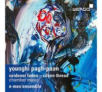 Younghi Pagh-Paan : Seidener Faden - Silken Thread. E-Mex Ensemble, Wagner.