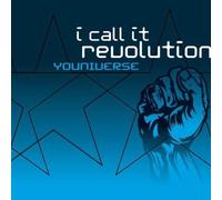 Youniverse - I Call It Revolution