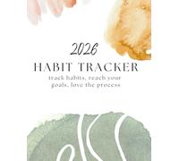 Your 2026 Habit Tracker: Track Habits, Reach Goals, Love the Process