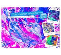 Your abstract colourful year (Wall Calendar 2026 DIN A2 landscape), CALVENDO 12 Month Wall Calendar: Embark on a colourful and abstract journey through the year.