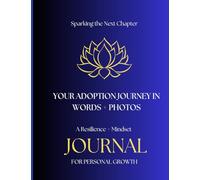 Your Adoption Journey In Words + Photos: Resilience + Mindset for Personal Growth